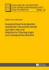 Ausspracheschwierigkeiten Arabischer Deutschlernender Aus Dem Irak Und Didaktische Ueberlegungen Zum Ausspracheunterricht cover