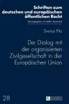 Der Dialog mit der organisierten Zivilgesellschaft in der Europaeischen Union cover