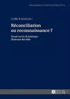 Réconciliation Ou Reconnaissance ? cover