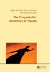 The Unspeakable: Narratives of Trauma cover