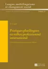 Pratiques Plurilingues En Milieu Professionnel International cover