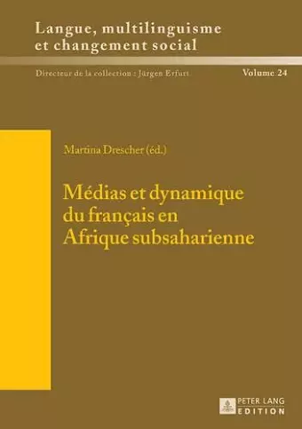 Médias Et Dynamique Du Français En Afrique Subsaharienne cover