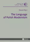 The Language of Polish Modernism cover