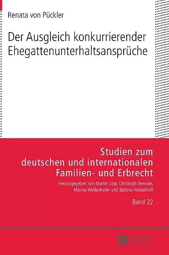 Der Ausgleich konkurrierender Ehegattenunterhaltsansprueche cover