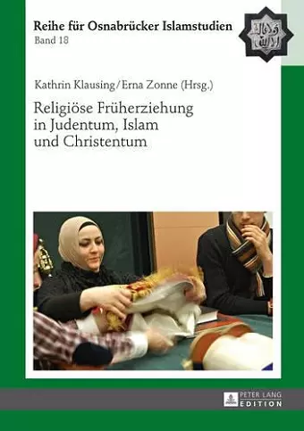 Religioese Frueherziehung in Judentum, Islam Und Christentum cover