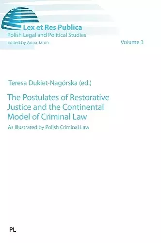 The Postulates of Restorative Justice and the Continental Model of Criminal Law cover