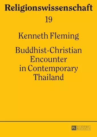 Buddhist-Christian Encounter in Contemporary Thailand cover