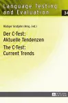 Der C-Test: Aktuelle Tendenzen / The C-Test: Current Trends cover