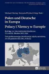 Polen und Deutsche in Europa- Polacy i Niemcy w Europie cover