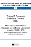 Decolonization and the Struggle for National Liberation in India (1909–1971) cover