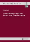 Schnittstellen Zwischen Organ- Und Gewebespende cover