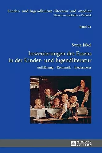 Inszenierungen des Essens in der Kinder- und Jugendliteratur cover