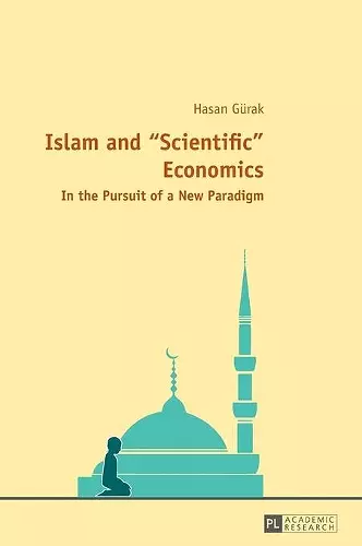 Islam and «Scientific» Economics cover