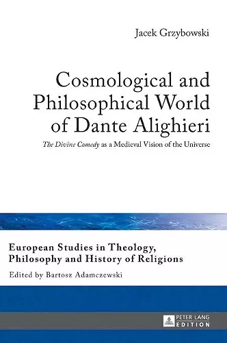 Cosmological and Philosophical World of Dante Alighieri cover