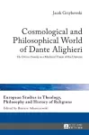 Cosmological and Philosophical World of Dante Alighieri cover