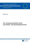 Der verfassungsrechtliche Schutz der Betriebs- und Geschaeftsgeheimnisse cover