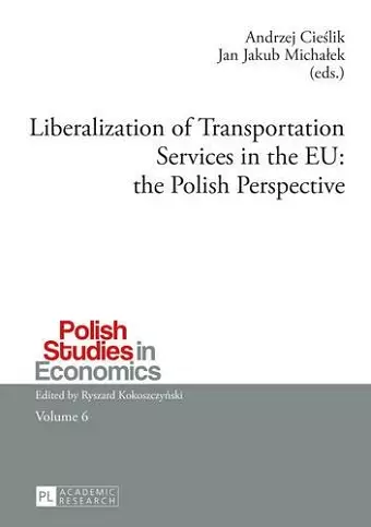 Liberalization of Transportation Services in the EU: the Polish Perspective cover