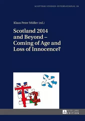Scotland 2014 and Beyond – Coming of Age and Loss of Innocence? cover