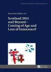 Scotland 2014 and Beyond – Coming of Age and Loss of Innocence? cover