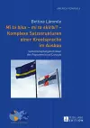 "Mi ta bisa – mi ta skirbi?" – Komplexe Satzstrukturen einer Kreolsprache im Ausbau cover