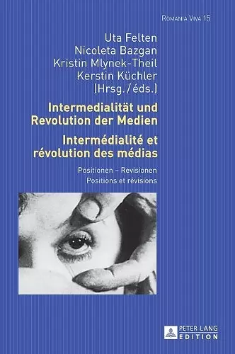 Intermedialitaet und Revolution der Medien- Intermédialité et révolution des médias cover