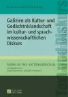 Galizien als Kultur- und Gedaechtnislandschaft im kultur- und sprachwissenschaftlichen Diskurs cover