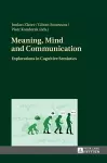 Meaning, Mind and Communication cover