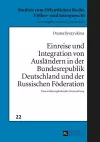 Einreise Und Integration Von Auslaendern in Der Bundesrepublik Deutschland Und Der Russischen Foederation cover