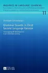 Grammar Growth in Child Second Language German cover