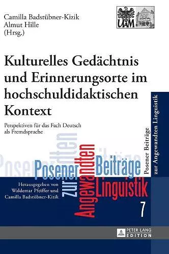 Kulturelles Gedaechtnis und Erinnerungsorte im hochschuldidaktischen Kontext cover