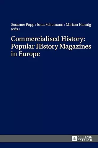 Commercialised History: Popular History Magazines in Europe cover