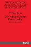 Der radikale Doktor Martin Luther cover