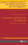 Conversion and Initiation in Antiquity cover