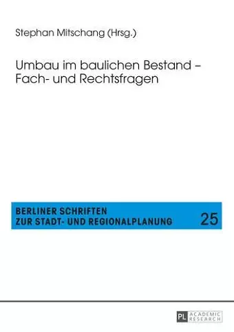 Umbau Im Baulichen Bestand - Fach- Und Rechtsfragen cover