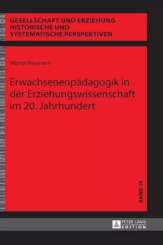 Erwachsenenpaedagogik in der Erziehungswissenschaft im 20. Jahrhundert cover