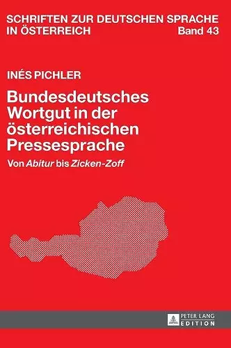 Bundesdeutsches Wortgut in der oesterreichischen Pressesprache cover