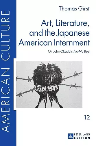 Art, Literature, and the Japanese American Internment cover