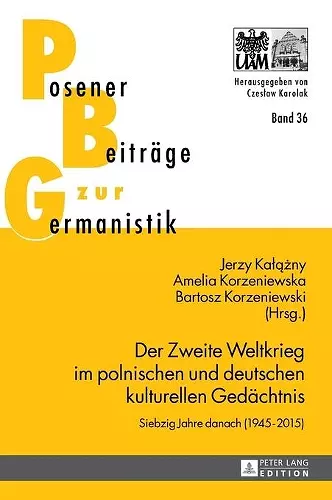 Der Zweite Weltkrieg im polnischen und deutschen kulturellen Gedaechtnis cover