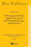 Verfassungsrechtliche Aspekte des Ersten Gluecksspielaenderungsstaatsvertrags cover