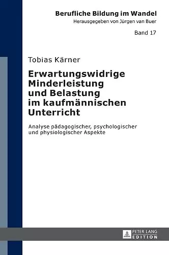 Erwartungswidrige Minderleistung und Belastung im kaufmaennischen Unterricht cover