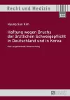 Haftung Wegen Bruchs Der Aerztlichen Schweigepflicht in Deutschland Und in Korea cover