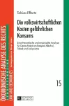 Die volkswirtschaftlichen Kosten gefaehrlichen Konsums cover