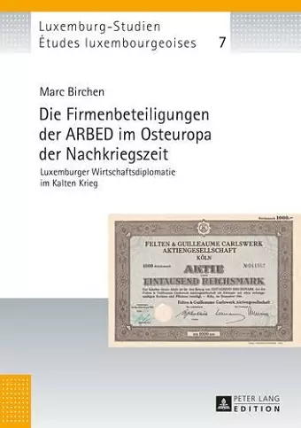 Die Firmenbeteiligungen Der Arbed Im Osteuropa Der Nachkriegszeit cover