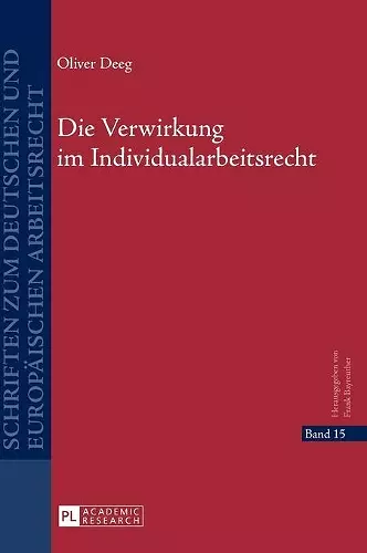 Die Verwirkung Im Individualarbeitsrecht cover