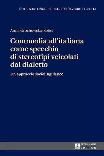 Commedia all'italiana come specchio di stereotipi veicolati dal dialetto cover