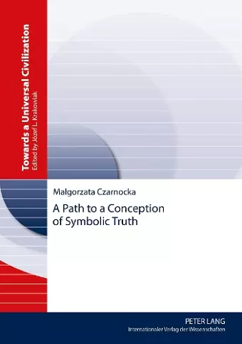A Path to a Conception of Symbolic Truth cover