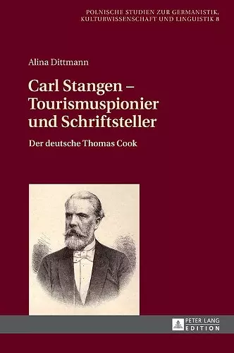 Carl Stangen - Tourismuspionier und Schriftsteller cover