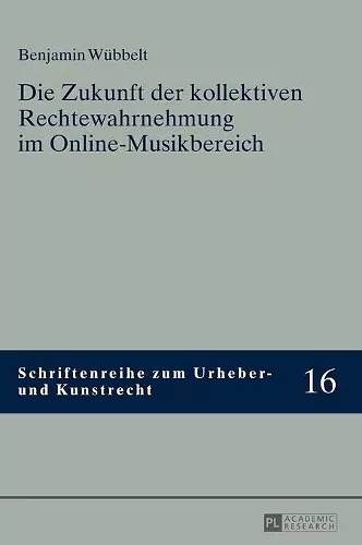 Die Zukunft Der Kollektiven Rechtewahrnehmung Im Online-Musikbereich cover