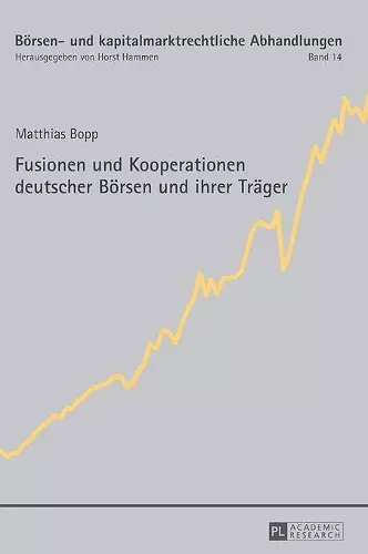 Fusionen und Kooperationen deutscher Boersen und ihrer Traeger cover