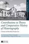 Contributions to Theory and Comparative History of Historiography cover